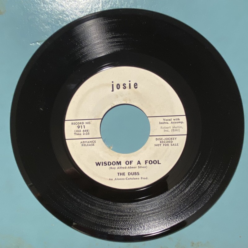 HEAR! EX RARE DOO WOP SOUL 45 Dubs Wisdom Of A Fool JOSIE WLP