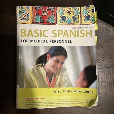 Basic Spanish For Medical Personnel Enhanced Second Edition Textbook