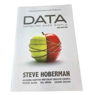 Data Modeling Made Simple: A Practical Guide for Business and IT Pro - VERY GOOD