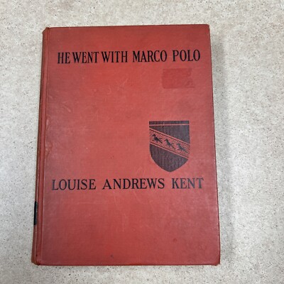 ''He Went with Marco Polo'' by Louise Andrew Kent (1935 Hardcover ed)