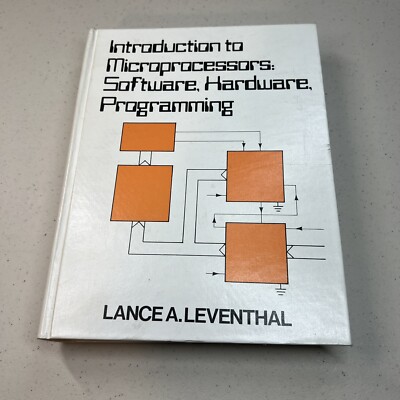 Leventhal - Introduction to Microprocessors: Software, Hardware, Programming