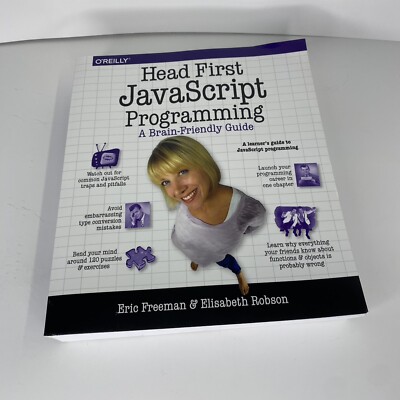 Head First JavaScript Programming : A Brain-Friendly Guide by Elisabeth - Good