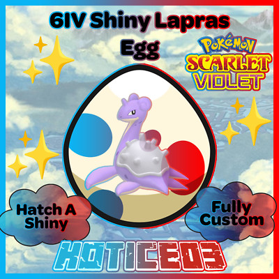 LAPRAS   SHINY 6IV EGG   Pokemon SCARLET and VIOLET - Hatches lv1 with your OT!