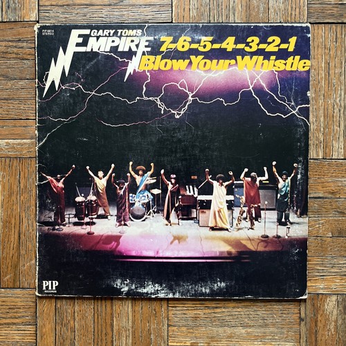 GARY TOMS EMPIRE / 7-6-5-4-3-2-1 BLOW YOUR WHISTLE / DISCO