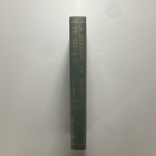 A History of Rome to 565 A.D. by Arthur E.R. Boak 3rd