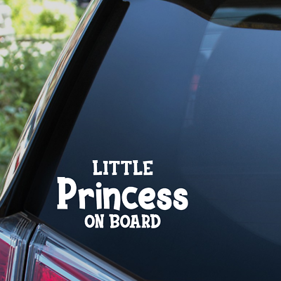 LITTLE PRINCESS ON BOARD Decal Funny Car Window Bumper Child Safety Sticker