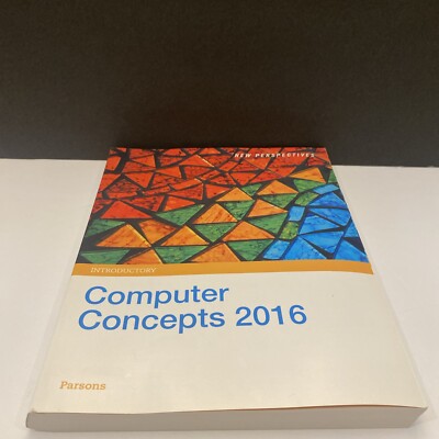 Parsons New Perspectives Computer Concepts 2016, Comprehensive Textbook