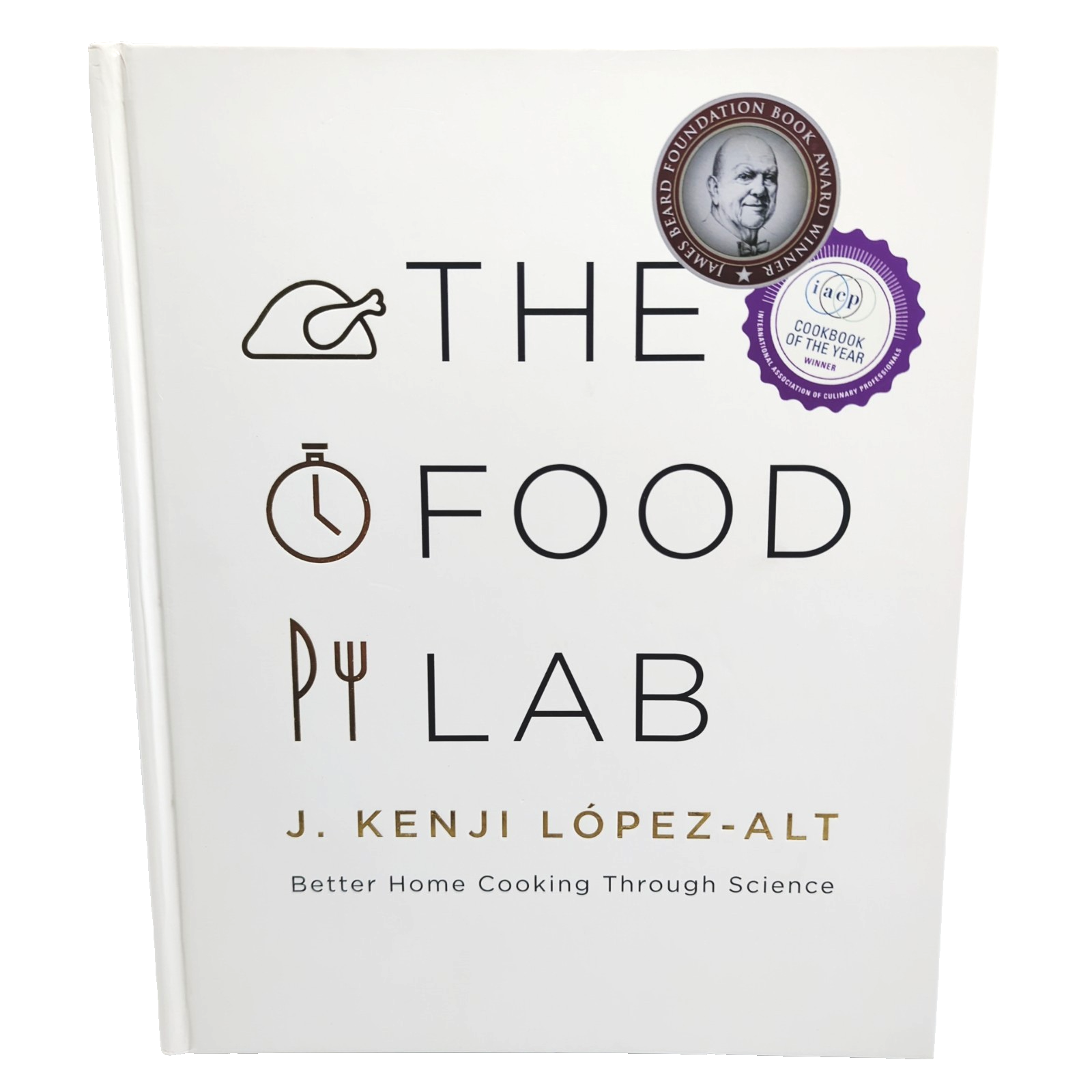 The Food Lab by J. Kenji Lopez-Alt
