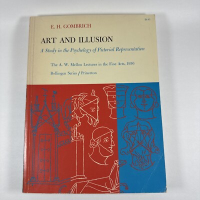 Art and Illusion A Study in the Psychology of Pictorial Representation Gombrich