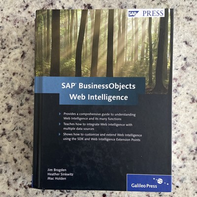 2010 SAP BUSINESSOBJECTS WEB INTELLIGENCE By Jim Brogden First Edition Hardcover