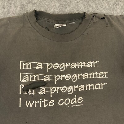 Vintage 90s I'm A Programmer I Write Code T Shirt Mens XL Fader Computer Tech