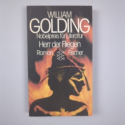 William Golding Herr der Fliegen. Nobelpreis für Literatur. Roman. Fischer
