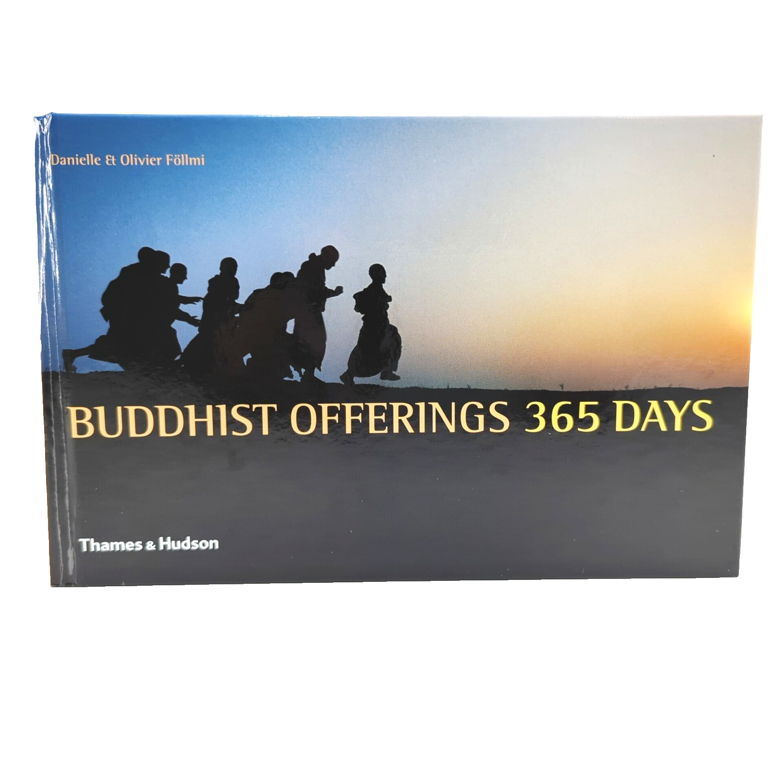 Buddhist Offerings 365 Days by Oliver Follmi, Danielle Follmi