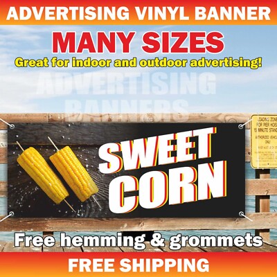 SWEET CORN Advertising Banner Vinyl Sign farm roasted grilled corn on the cob