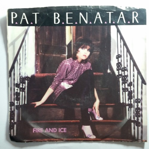 PAT BENETAR Fire And Ice b/w Hard To Believe CHS2529 7" 45rpm Vinyl VG++ PS 1981