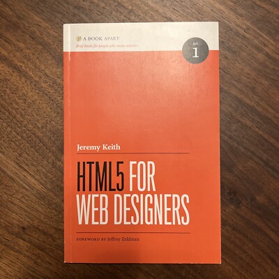 HTML5 for Web Designers by Jeremy Keith