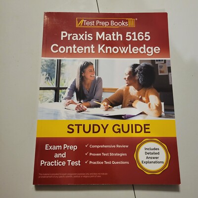 Praxis Math 5165 Content Knowledge Study Guide Exam Prep and Practice Test