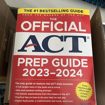 The Official ACT Prep Guide 2023-2024 : Book + 8 Practice Tests + 400 Digital...