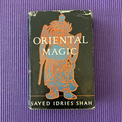 Oriental Magic by Sayed Idries Shah 1st/U.S.  1957 HC/DJ