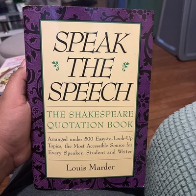 Speak the Speech Shakespeare Quotes Louis Marder Reference