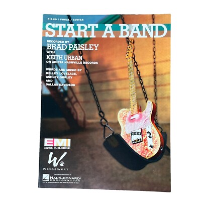 Start a Band Sheet Music Piano Vocal Brad Paisley with Keith Urban Hal Leonard