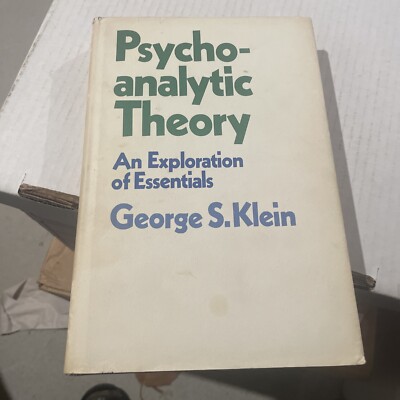 Psychoanalytic Theory by George Klein HCDJ First Edition 1976
