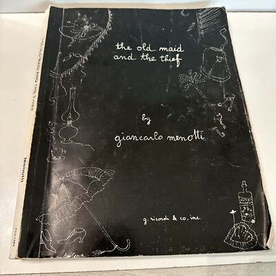 The Old Maid And The Thief Opera Vocal Score Gian Carlo Menotti New York USA