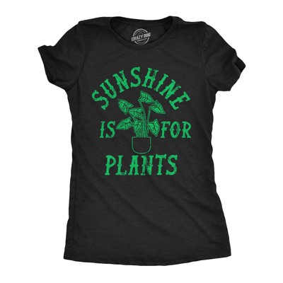 Womens Funny T Shirts Sunshine Is For Plants Sarcastic Botany Graphic Tee For
