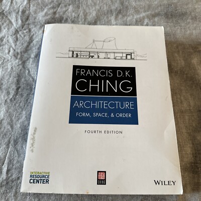 Architecture : Form, Space, and Order by Francis D. K. Ching (2014, Trade...
