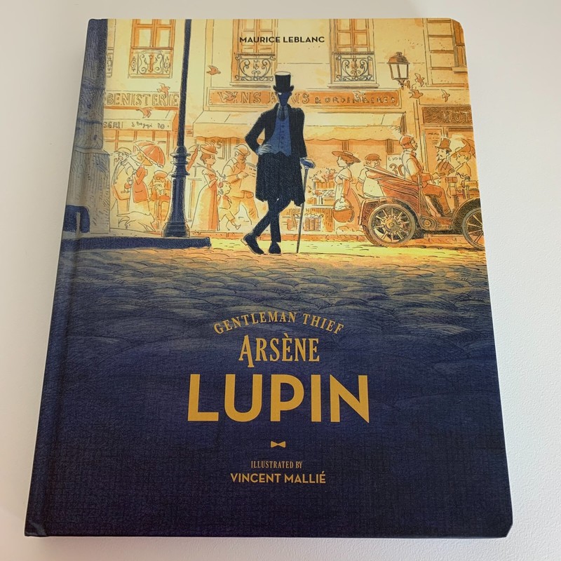 Arsene Lupin, Gentleman Thief By Maurice Leblanc, Illustrated By Vincent Mallie