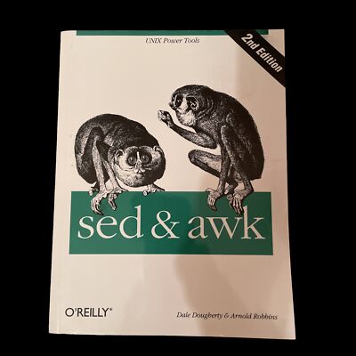SED & AWK, 2ND EDITION UNIX Power Tools
