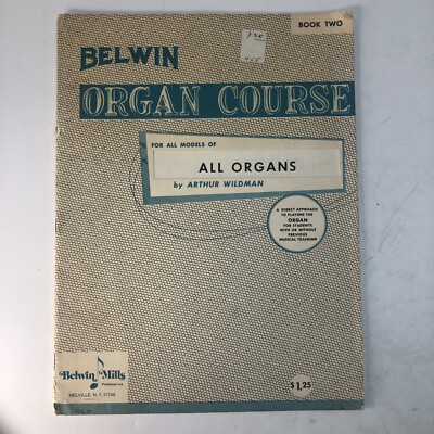 BLUE Belwin Mills Organ Course Book Two For All Organs 32 p Arthur Wildman 1964