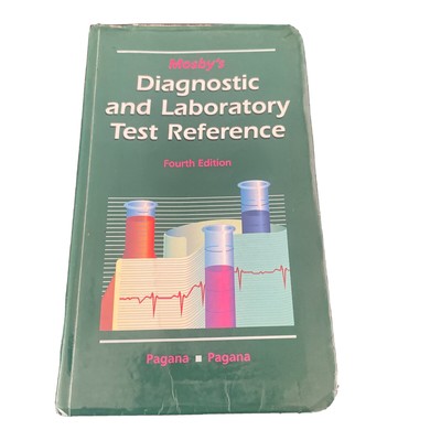 Mosbys Diagnostic and Laboratory Test, 1900-2000 by Kathleen D. Pagana (1998,...