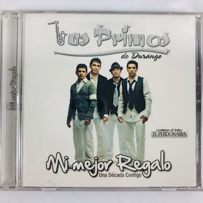 CD LOS PRIMOS DE DURANGO MI MEJOR REGALO TE PERDONARIA NUEVO ORIGINAL Y SELLADO