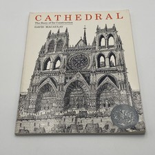 Cathedral : The Story of Its Construction by David Macaulay (1981