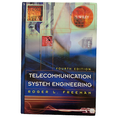 Telecommunication System Engineering by Roger L. Freeman 2004 4th Edition