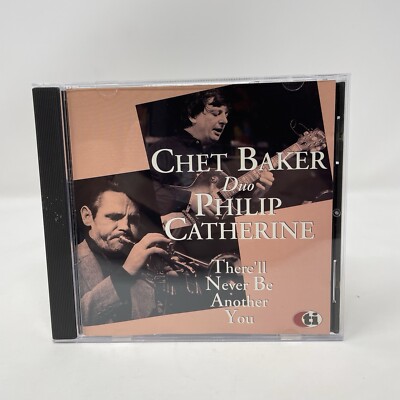 Chet Baker & Philip Catherine - There'll Never Be Another You (CD, 1997, Import)