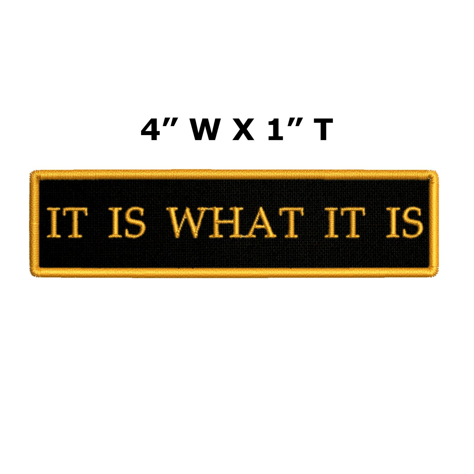 IT IS WHAT IT IS Embroidered Patch Iron-On or Sew-On Funny Biker Emblem Applique