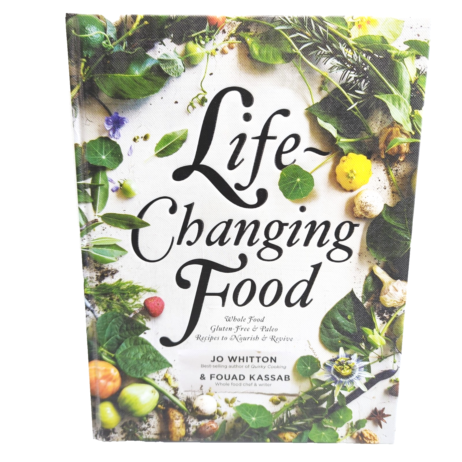 Life Changing Food by Jo Whitton, Fouad Kassab