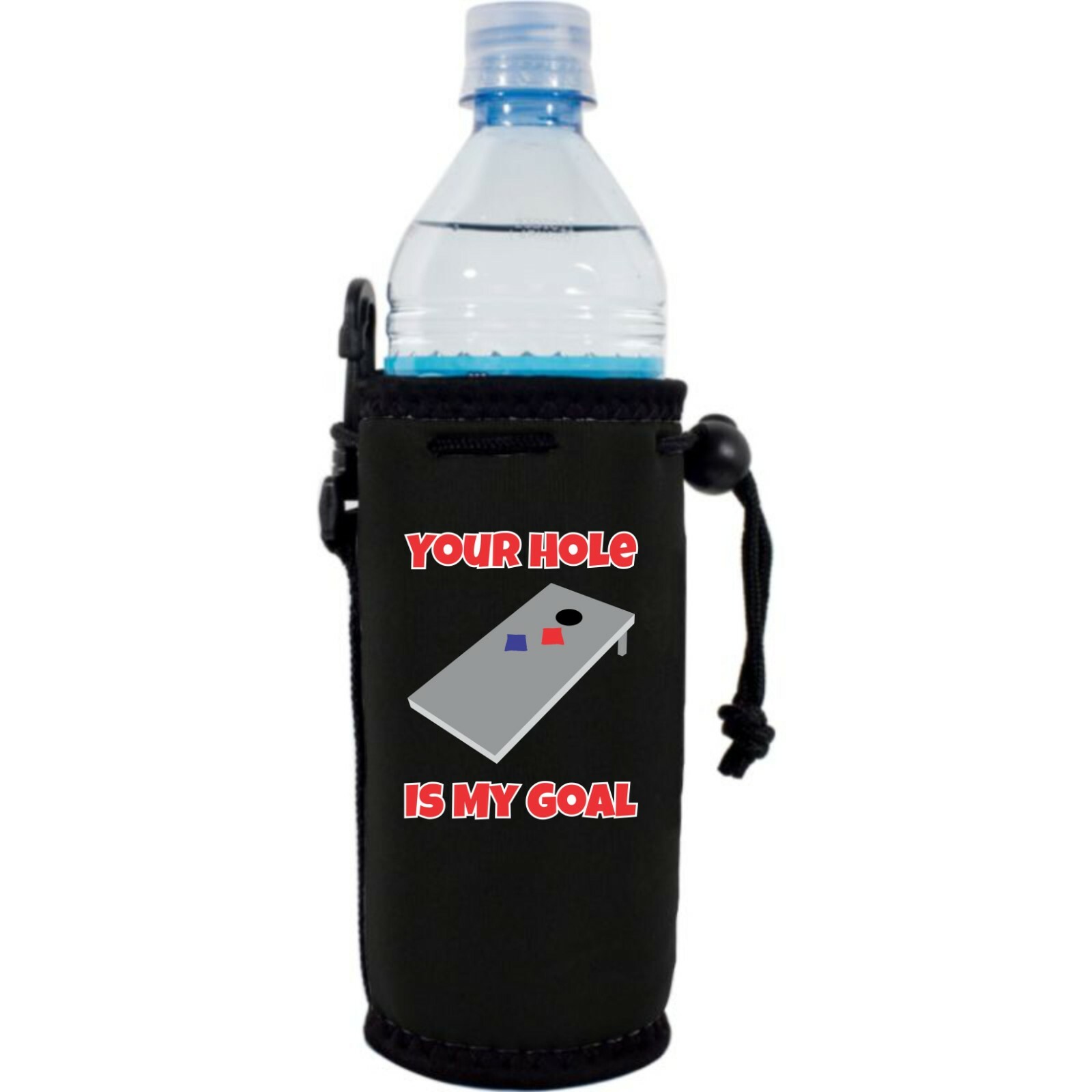Your Hole is My Goal Neoprene Water Bottle Coolie; drawstring, strap, clip