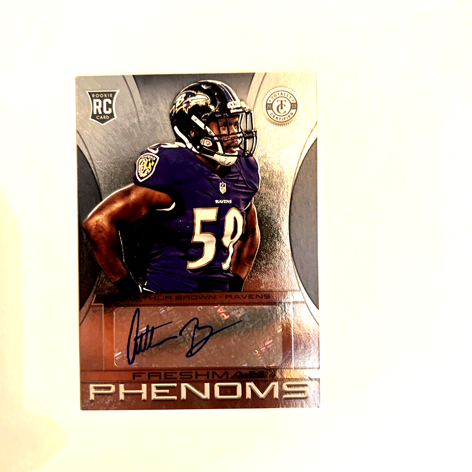 2013 Panini Totally Certified Arthur Brown Phenoms Signatures Rookie Card #/499. rookie card picture