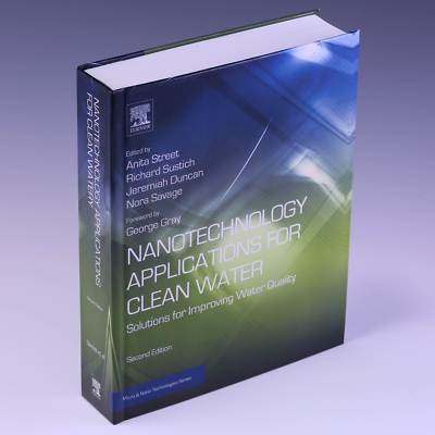 Nanotechnology Applications for Clean Water, 2nd Ed by Anita Street, et al.
