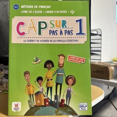 Methode De Francais Cap Sur… Pas A Pas 1