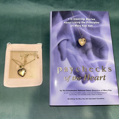 Paychecks of the Heart /113 Inspiring Stories/Living Principles Of Mary Kay Ash