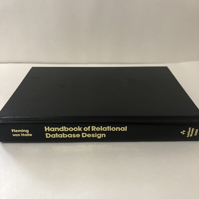 Handbook of Relational Database Design By C. Fleming, B. Bob Halle - Hardcover