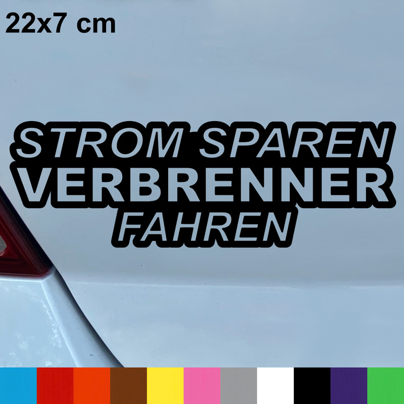 Autoaufkleber Strom sparen Verbrenner fahren,Fun,Diesel, Sticker 22x7 cm N0276