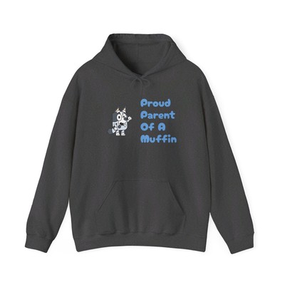 Proud Parent of a Muffin - Bluey Hooded Sweatshirt