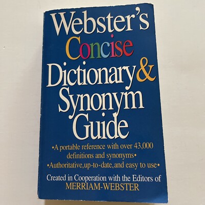 Webster's Concise Dictionary and Synonym Guide (2001, Paperback, 772 p.)