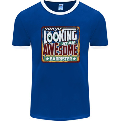Youre Looking at an Awesome Barrister Mens Ringer T-Shirt FotL