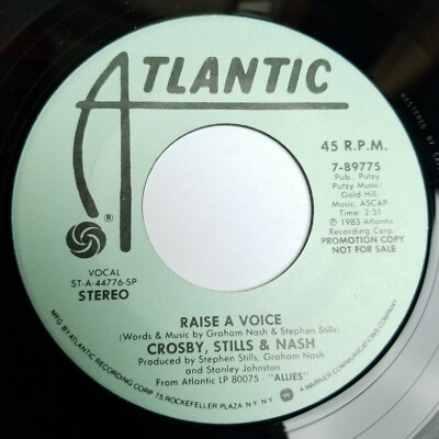 Crosby Stills & Nash Raise A Voice  7''45rpm  Promo Atlantic 7-89775